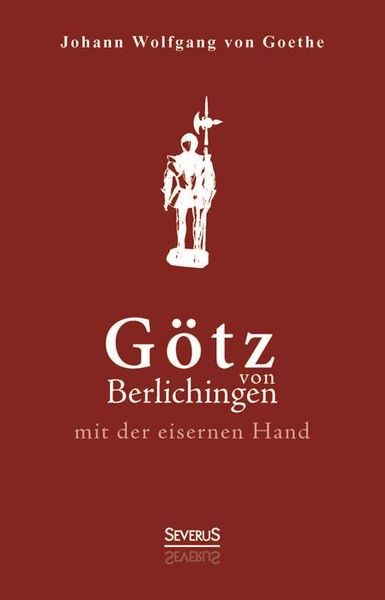 Produktbild: G&ouml;tz von Berlichingen mit der eisernen Hand. Ein Schauspiel