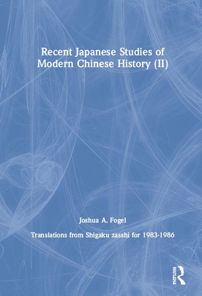 Produktbild: Recent Japanese Studies of Modern Chinese History: v. 2