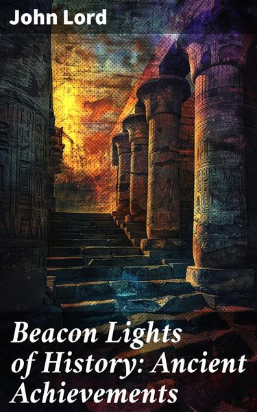 Produktbild: Beacon Lights of History: Ancient Achievements