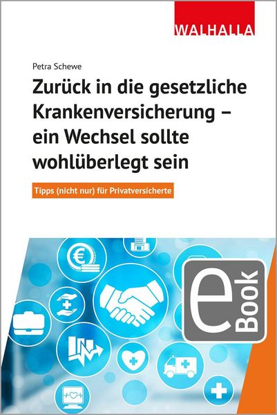 Produktbild: Zur&uuml;ck in die gesetzliche Krankenversicherung - ein Wechsel sollte wohl&uuml;berlegt sein