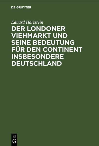 Produktbild: Der Londoner Viehmarkt und seine Bedeutung f&uuml;r den Continent insbesondere Deutschland