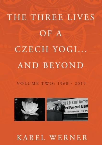 Produktbild: Werner, K: Three Lives of a Czech Yogi and Beyond