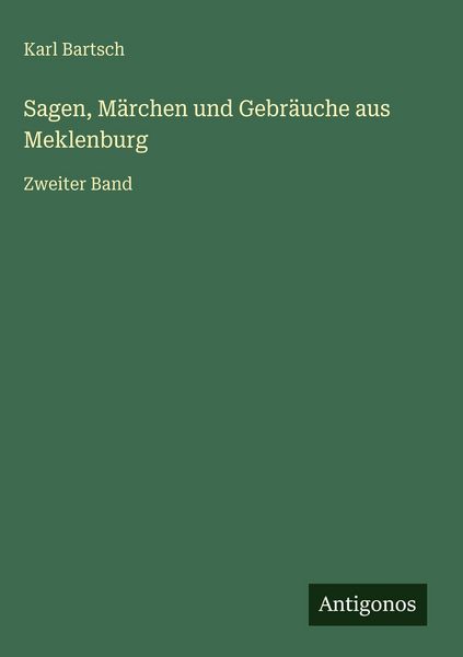 Produktbild: Sagen, M&auml;rchen und Gebr&auml;uche aus Meklenburg