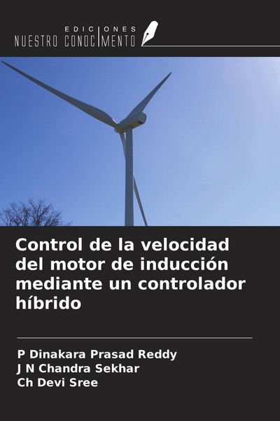 Produktbild: Control de la velocidad del motor de inducci&oacute;n mediante un controlador h&iacute;brido