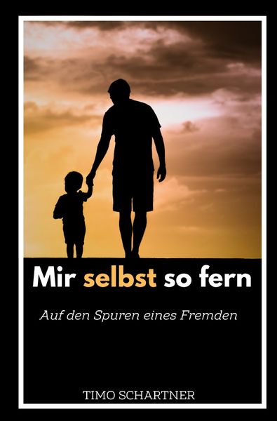 Mir selbst so fern