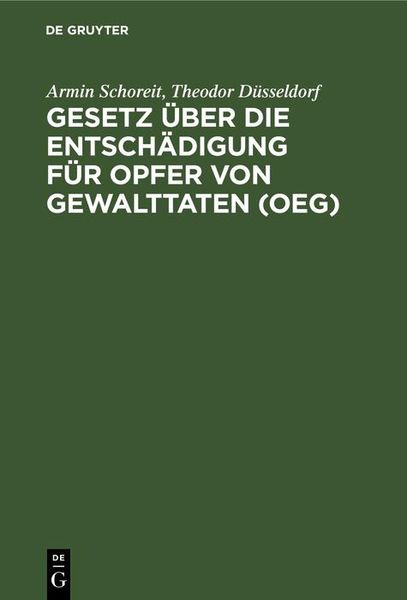 Produktbild: Gesetz &uuml;ber die Entsch&auml;digung f&uuml;r Opfer von Gewalttaten (OEG)