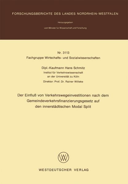 Produktbild: Der Einflu&szlig; von Verkehrswegeinvestitionen nach dem Gemeindeverkehrsfinanzierungsgesetz auf den innerst&auml;dtischen Modal Split