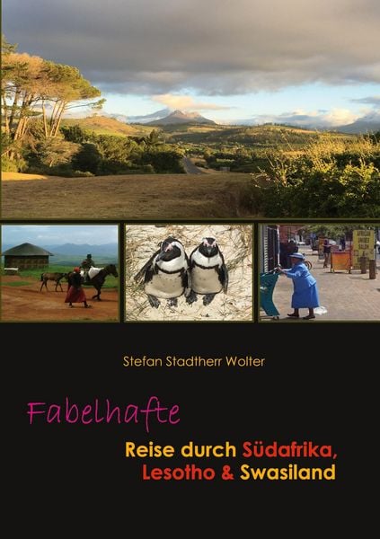 Produktbild: Fabelhafte Reise durch S&uuml;dafrika, Lesotho & Swasiland