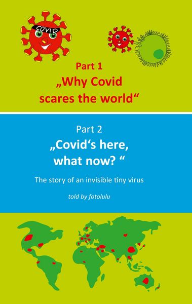 Produktbild: Why Covid scares the world & Covid`s here, what now?