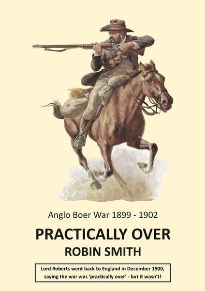 Produktbild: Practically Over - Anglo-Boer War 1899-1902