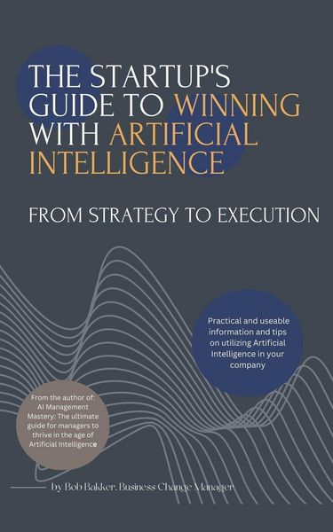 Produktbild: The Startups Guide to Winning With Artificial Intelligence
