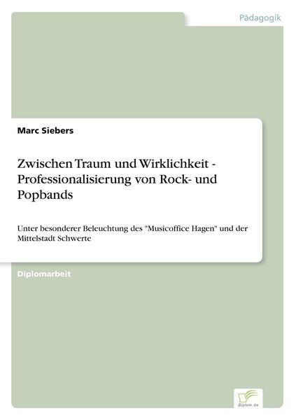 Produktbild: Zwischen Traum und Wirklichkeit - Professionalisierung von Rock- und Popbands
