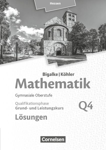 Mathematik - Grund- und Leistungskurs 4. Halbjahr - Hessen - Band Q4. Lösungen zum Schülerbuch, Taschenbuch von Horst Kuschnerow,Gabriele