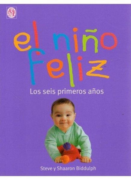 Produktbild: El ni&ntilde;o feliz : los seis primeros a&ntilde;os