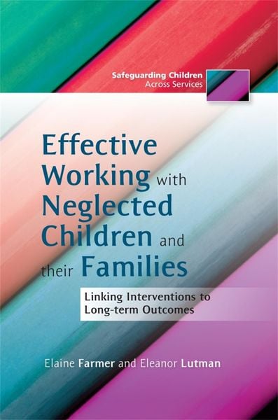 Produktbild: Effective Working with Neglected Children and their Families