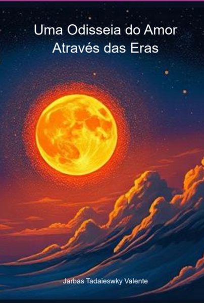Produktbild: Uma Odisseia Do Amor Atrav&eacute;s Das Eras