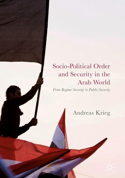 Produktbild: Socio-Political Order and Security in the Arab World
