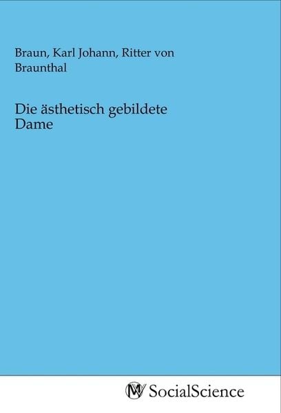 Produktbild: Die &auml;sthetisch gebildete Dame