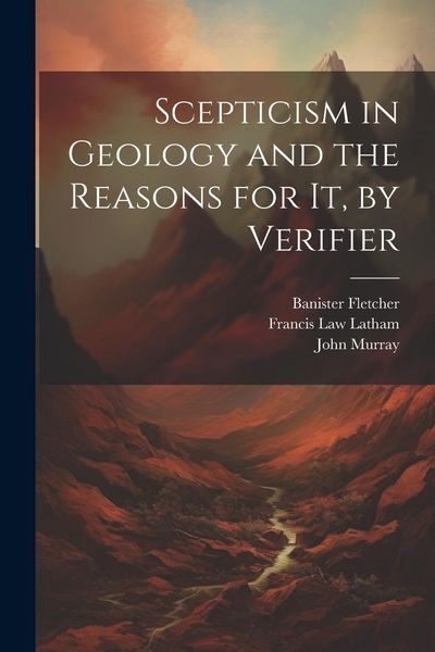 Produktbild: Scepticism in Geology and the Reasons for It, by Verifier