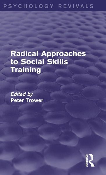 Produktbild: Radical Approaches to Social Skills Training (Psychology Revivals)