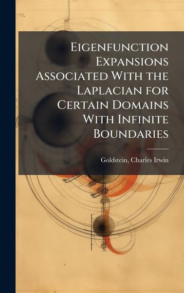 Produktbild: Eigenfunction Expansions Associated With the Laplacian for Certain Domains With Infinite Boundaries