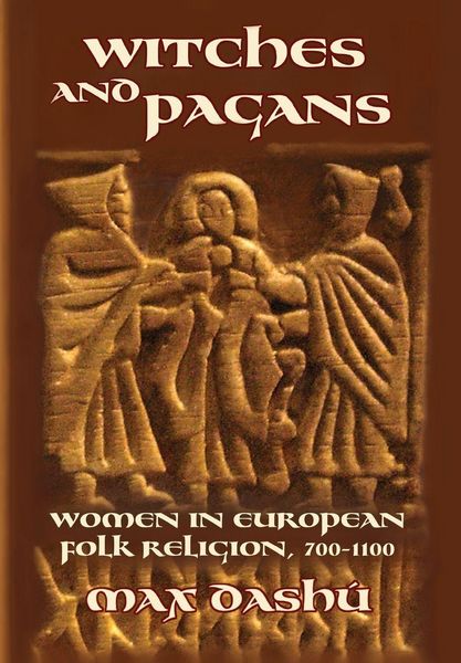Witches and Pagans, Taschenbuch von Max Dashu, Veleda Press, 9780692740286
