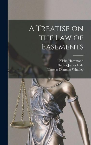 Produktbild: A Treatise on the Law of Easements