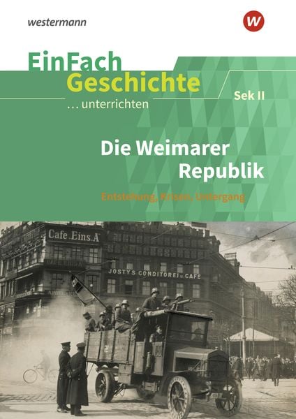 EinFach Geschichte ...unterrichten, Taschenbuch von Andreas Sanfilippo, Westermann Schulbuchverlag, 978-3-14-170084-8