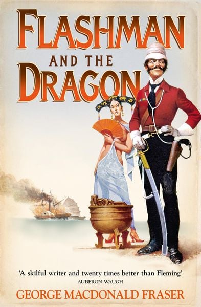 Flashman and the Dragon, Taschenbuch von George MacDonald Fraser, HarperCollins