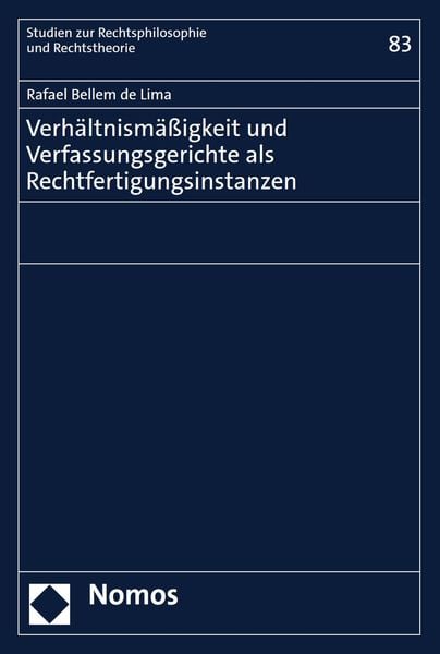 Produktbild: Verh&auml;ltnism&auml;&szlig;igkeit und Verfassungsgerichte als Rechtfertigungsinstanzen