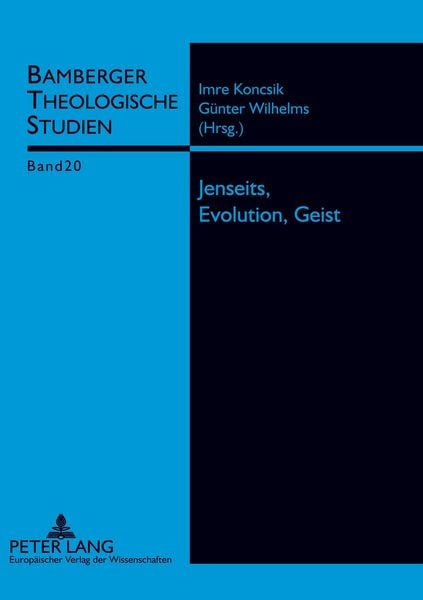 Jenseits, Evolution, Geist, Taschenbuch von , Peter Lang GmbH, Internationaler Verlag der Wissenschaften, 9783631508619