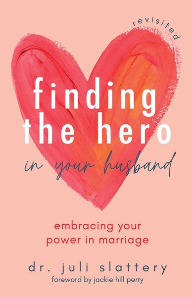 Produktbild: Finding the Hero in Your Husband, Revisited