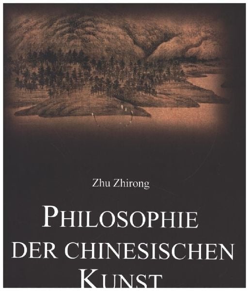 Produktbild: Zhirong, Z: Philosophie der chinesischen Kunst.
