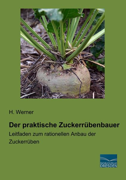 Produktbild: Der praktische Zuckerr&uuml;benbauer