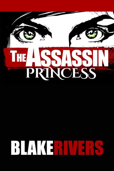Produktbild: The Assassin Princess (The Assassin Princess Novels, #1)