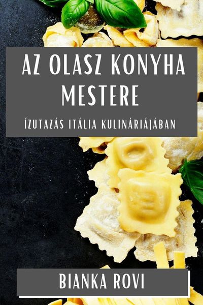 Produktbild: Az Olasz Konyha Mestere