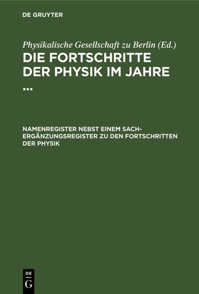 Produktbild: Namenregister nebst einem Sach-Erg&auml;nzungsregister zu den Fortschritten der Physik