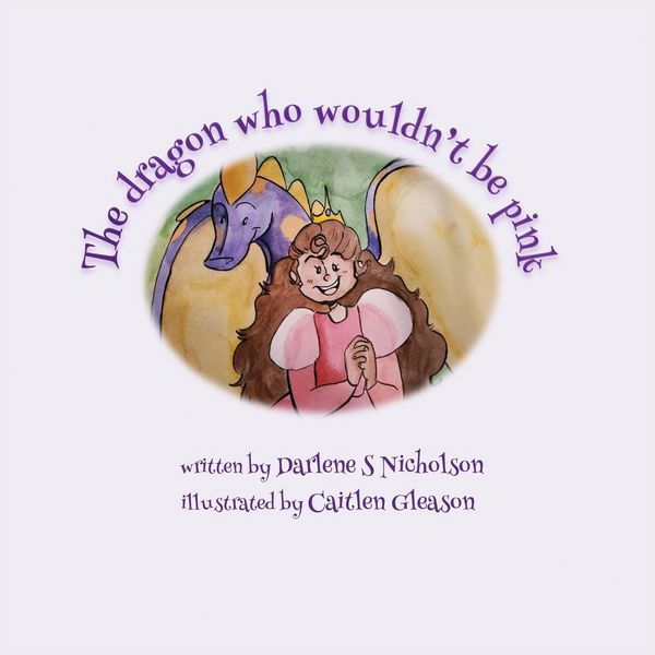 Produktbild: The Dragon Who Wouldn't Be Pink