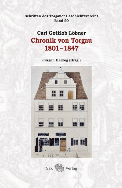 Produktbild: Carl Gottlob L&ouml;bner: Chronik von Torgau 1801-1847