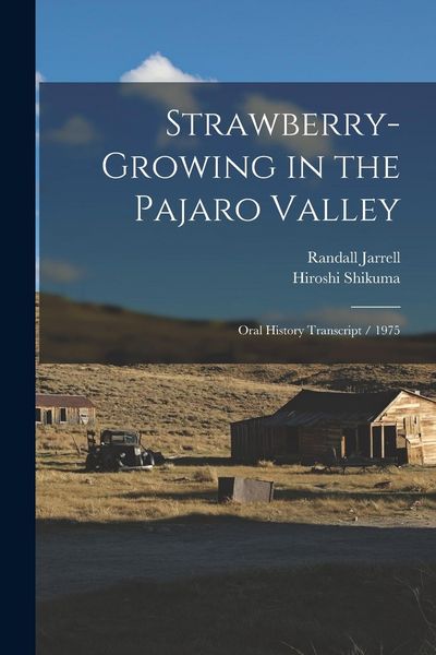 Produktbild: Strawberry-growing in the Pajaro Valley: Oral History Transcript / 1975