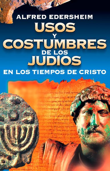 Produktbild: Usos y costumbres de los Jud&iacute;os en los tiempos de Cristo