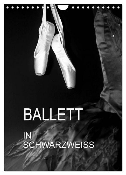 Produktbild: Ballett in Schwarzweiss (Wandkalender 2026 DIN A4 hoch), CALVENDO Monatskalender