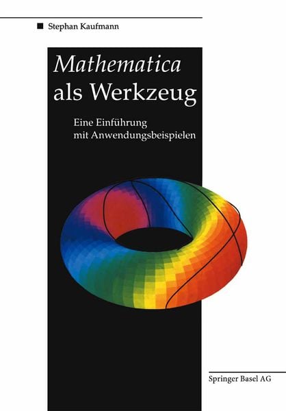 Produktbild: Mathematica als Werkzeug Eine Einf&uuml;hrung mit Anwendungsbeispielen