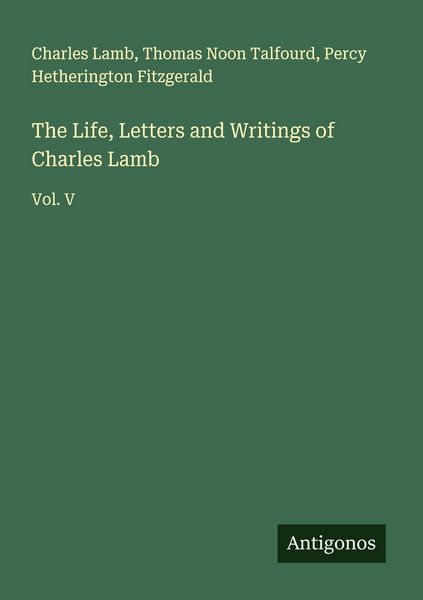 Produktbild: The Life, Letters and Writings of Charles Lamb
