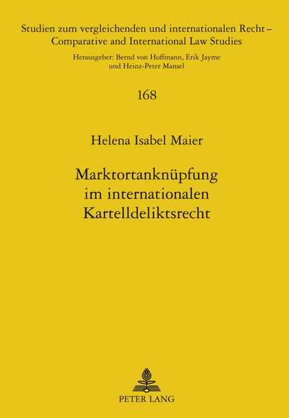 Produktbild: Marktortanknuepfung im internationalen Kartelldeliktsrecht
