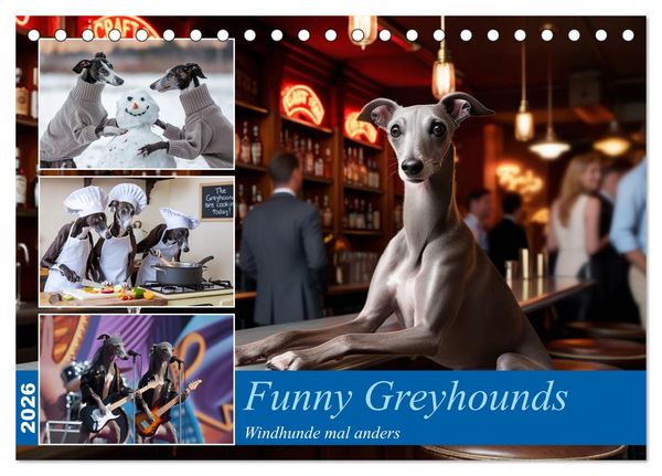 Produktbild: Funny Greyhounds - Windhunde mal anders (Tischkalender 2026 DIN A5 quer), CALVENDO Monatskalender