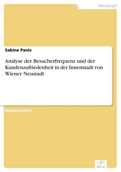 Produktbild: Analyse der Besucherfrequenz und der Kundenzufriedenheit in der Innenstadt von Wiener Neustadt
