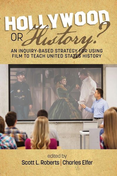Produktbild: Hollywood or History? An Inquiry-Based Strategy for Using Film to Teach United States History (hc)