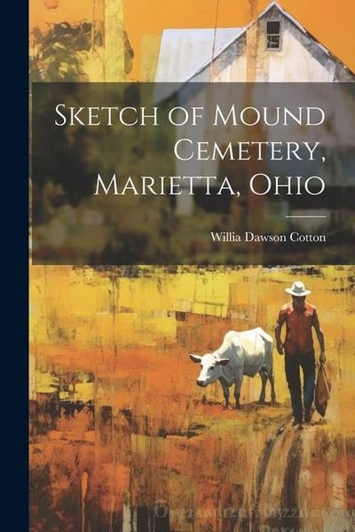 Produktbild: Sketch of Mound Cemetery, Marietta, Ohio