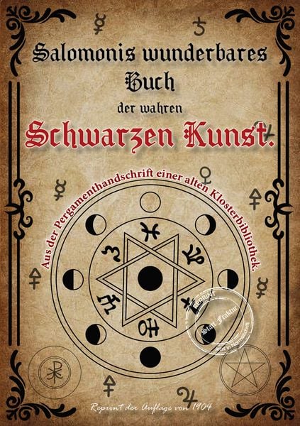 Produktbild: Salomonis wunderbares Buch der wahren Schwarzen Kunst. Schl&uuml;ssel zur Geisterwelt. Der Stein der Weisen. Die Zauberkr&auml;fte der W&uuml;nschelrute.